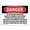 Signmission OSHA Danger, Safe Crane Operation Untrained Operator, 5in X 3.5in Decal, 3.5" W, 5" L, Landscape OS-DS-D-35-L-1755